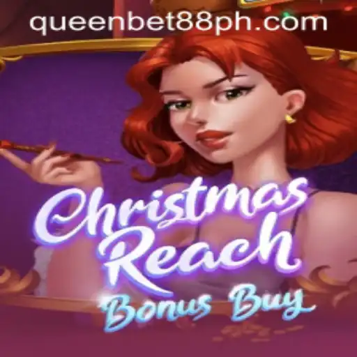 A Deep Dive into ChristmasReachBonusBuy on QueenBet88.ph